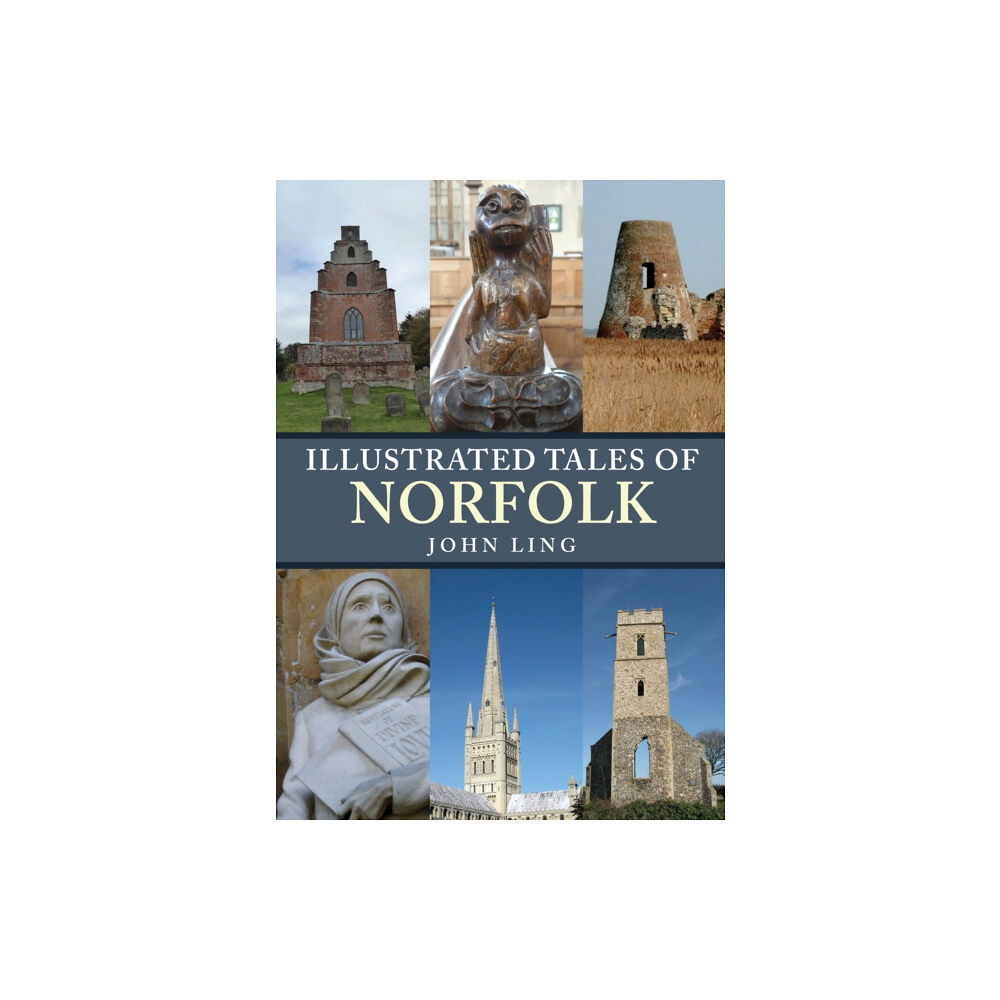 Amberley Publishing Illustrated Tales of Norfolk (häftad, eng)