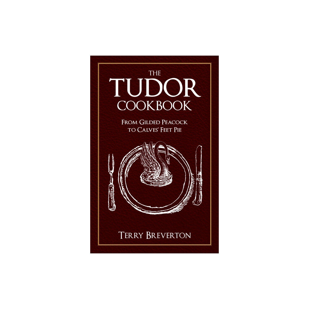 Amberley Publishing The Tudor Cookbook (häftad, eng)