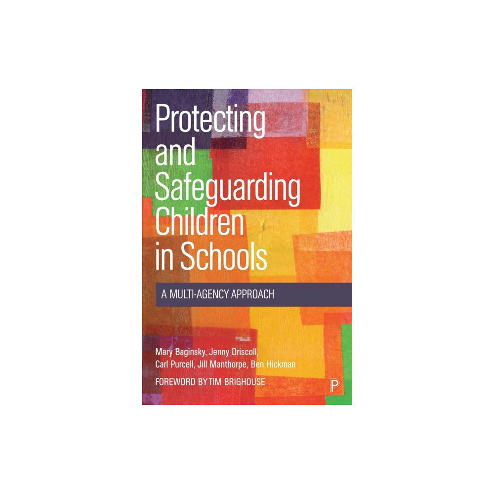 Bristol University Press Protecting and Safeguarding Children in Schools (häftad, eng)