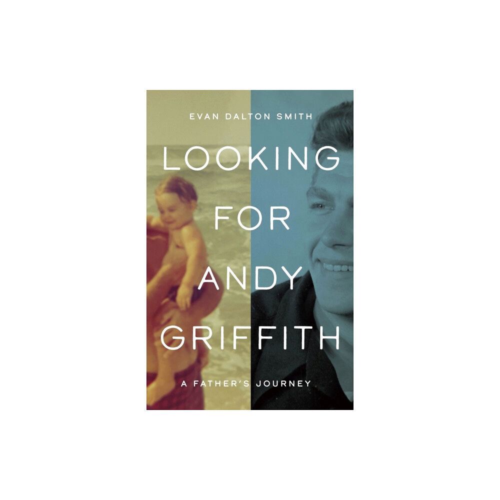 The University of North Carolina Press Looking for Andy Griffith (inbunden, eng)