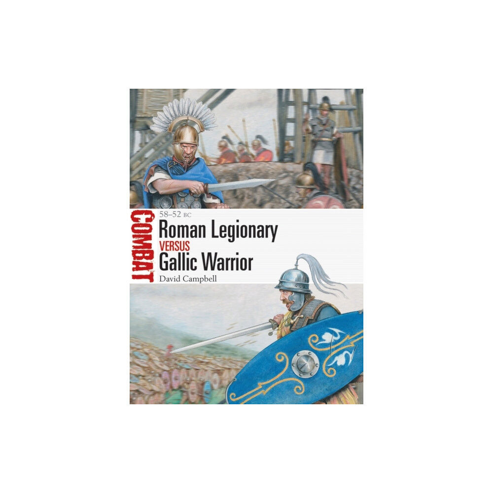 Bloomsbury Publishing PLC Roman Legionary vs Gallic Warrior (häftad, eng)