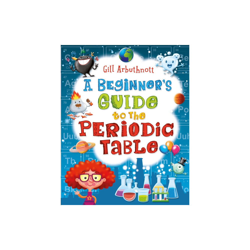 Bloomsbury Publishing PLC A Beginner's Guide to the Periodic Table (häftad, eng)