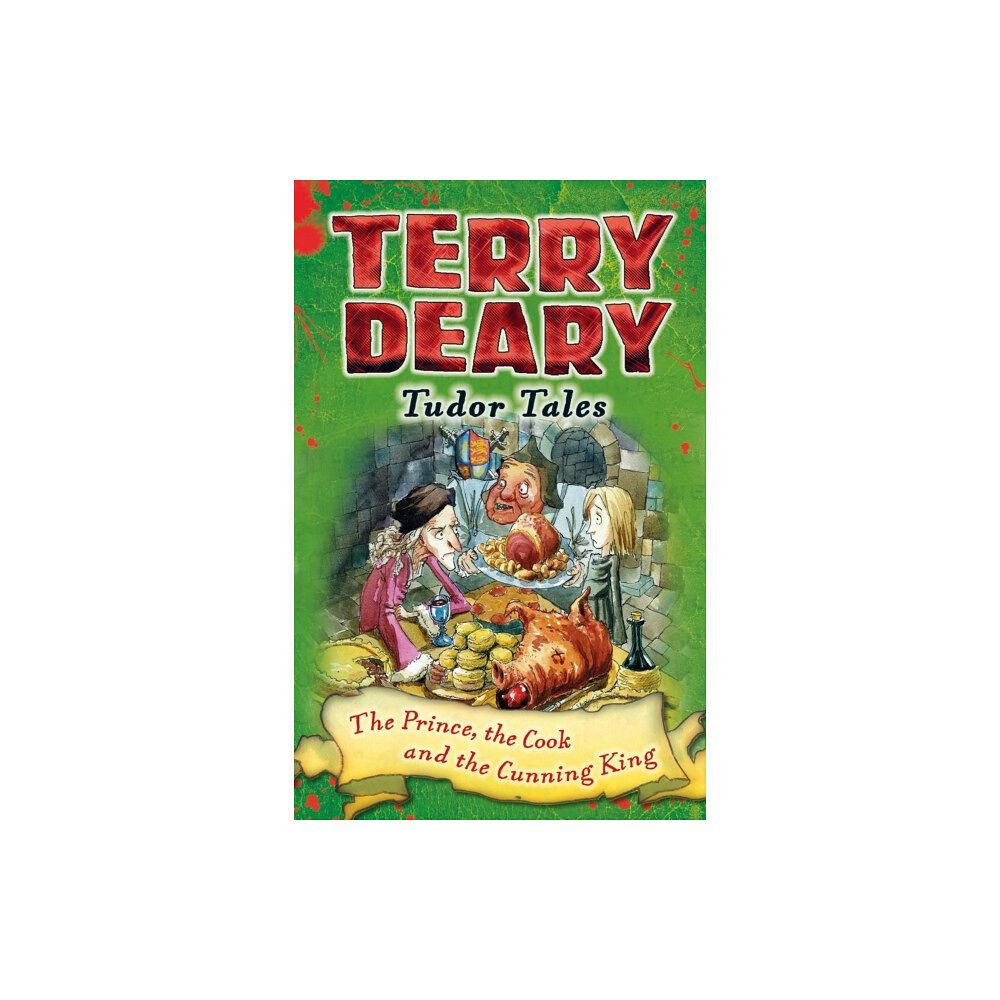 Bloomsbury Publishing PLC Tudor Tales: The Prince, the Cook and the Cunning King (häftad, eng)