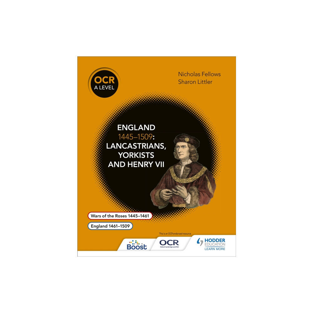 Hodder Education OCR A Level History: England 1445–1509: Lancastrians, Yorkists and Henry VII (häftad, eng)