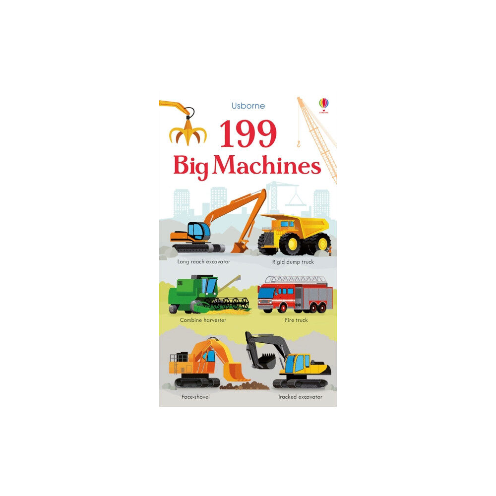 Usborne Publishing Ltd 199 Big Machines (bok, board book, eng)