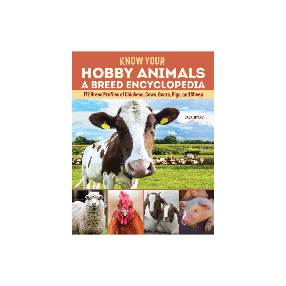 Fox Chapel Publishing Know Your Hobby Animals: A Breed Encyclopedia (häftad, eng)