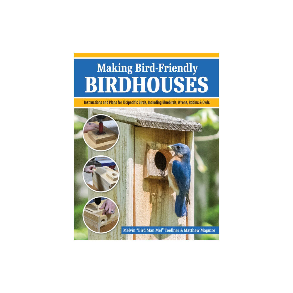 Fox Chapel Publishing Making Bird-Friendly Birdhouses (häftad, eng)