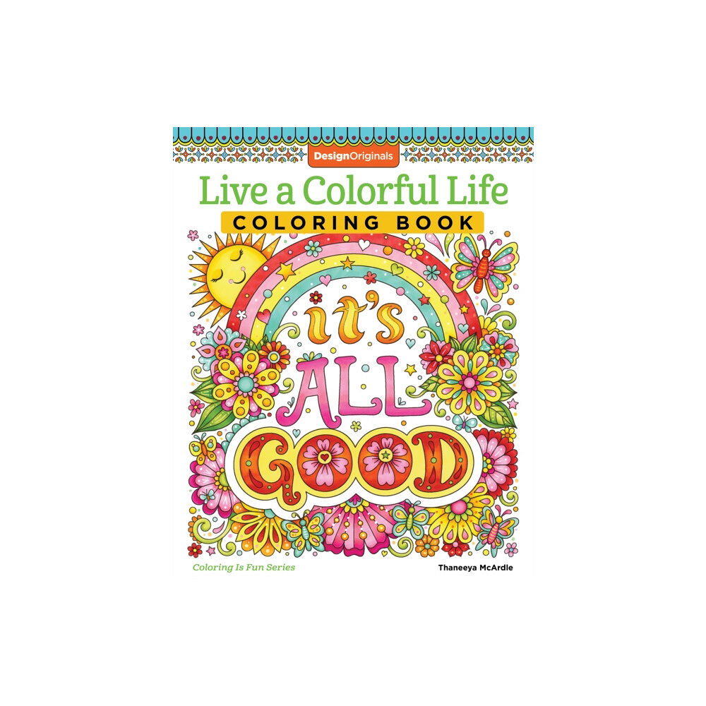 Design Originals Live a Colourful Life Coloring Book (häftad, eng)