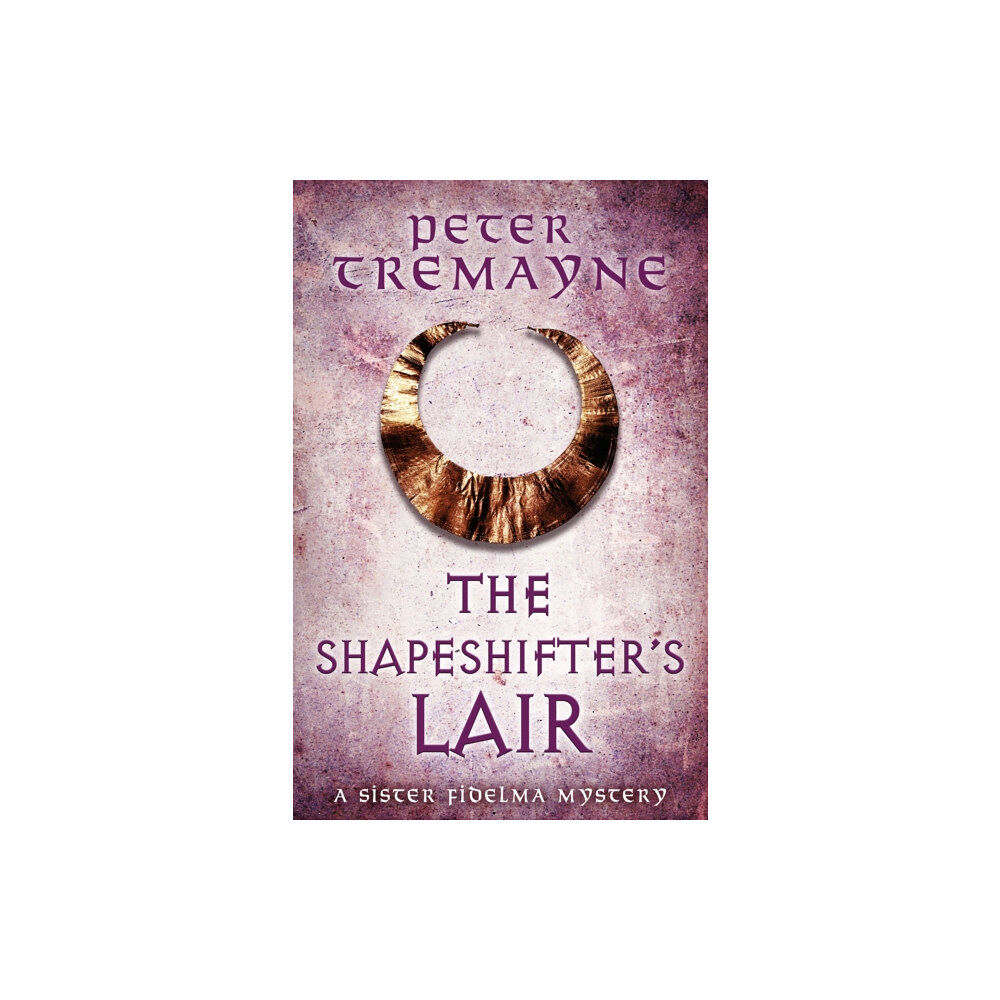 Headline Publishing Group The Shapeshifter's Lair (Sister Fidelma Mysteries Book 31) (häftad, eng)