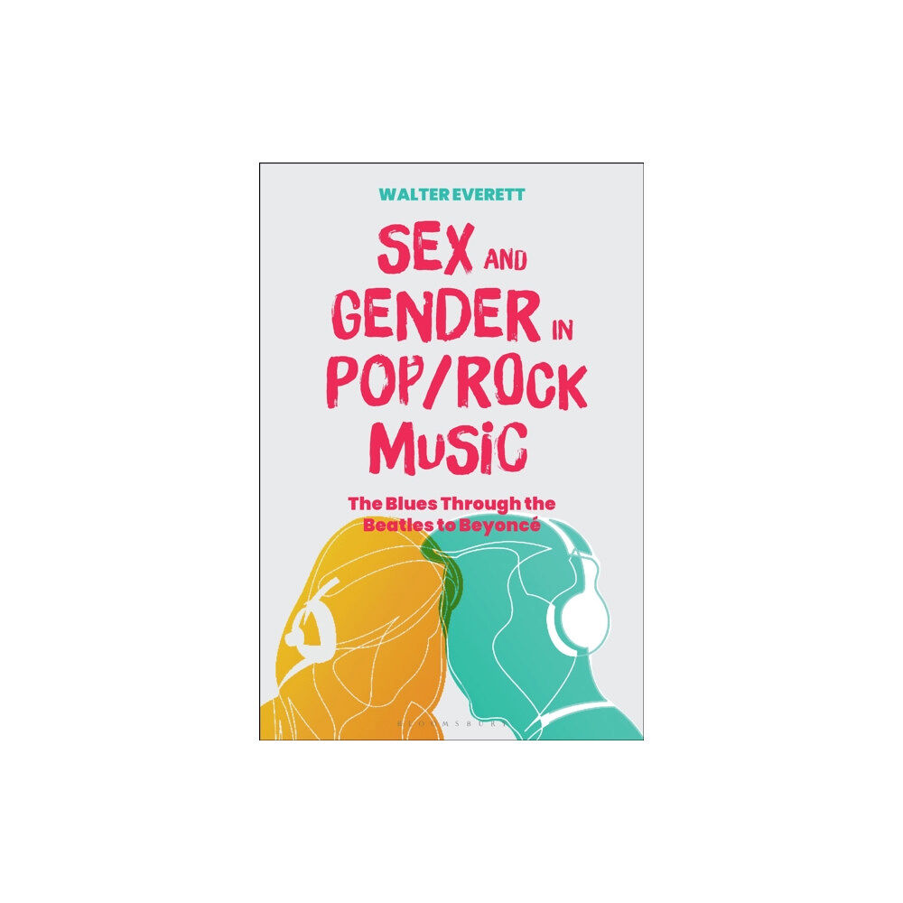 Bloomsbury Publishing PLC Sex and Gender in Pop/Rock Music (häftad, eng)