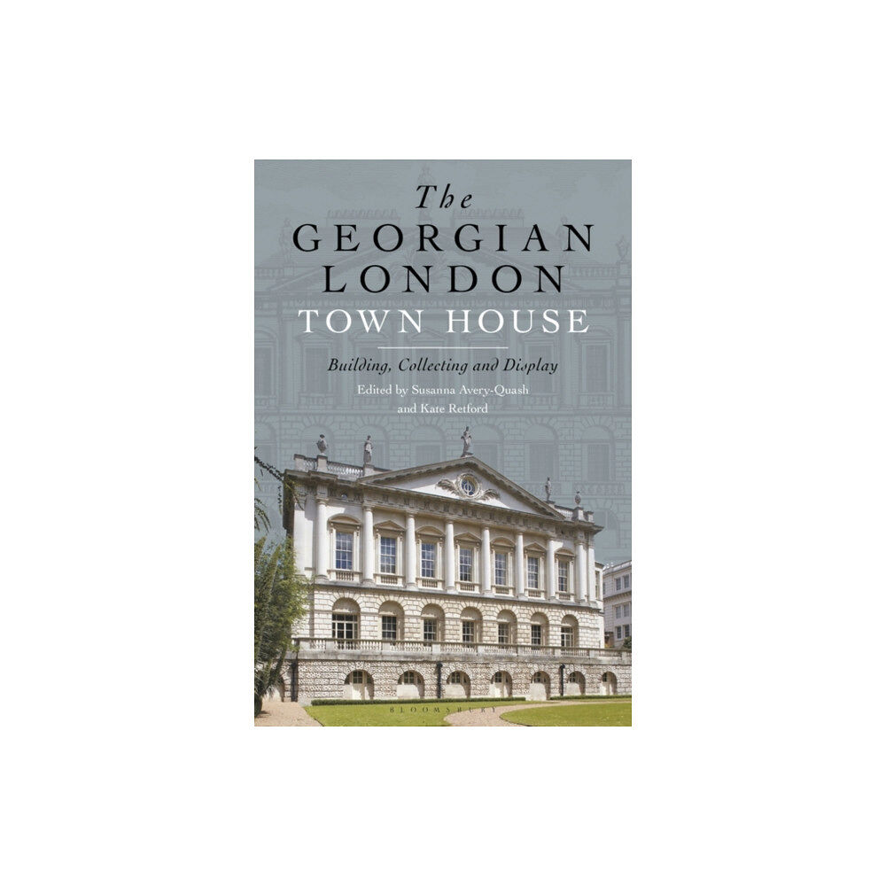 Bloomsbury Publishing PLC The Georgian London Town House (häftad, eng)