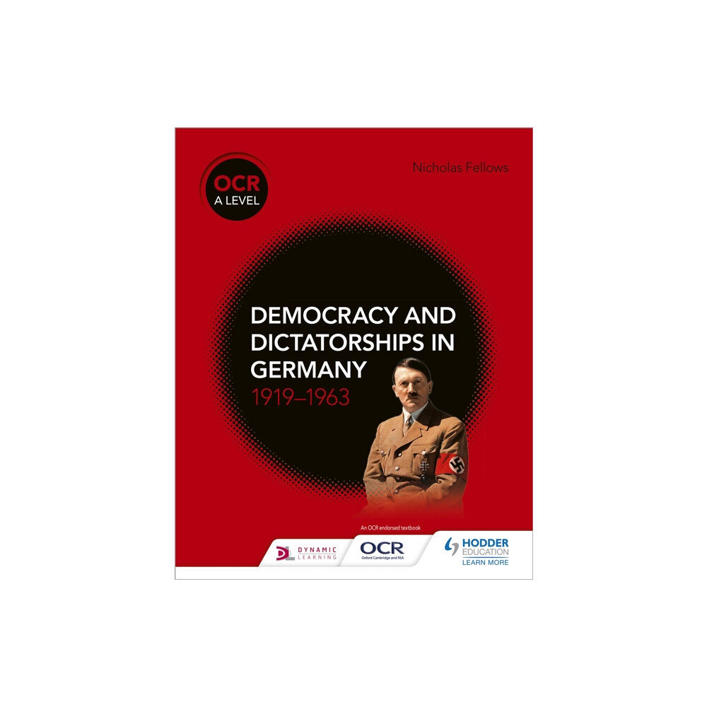 Hodder Education OCR A Level History: Democracy and Dictatorships in Germany 1919–63 (häftad, eng)