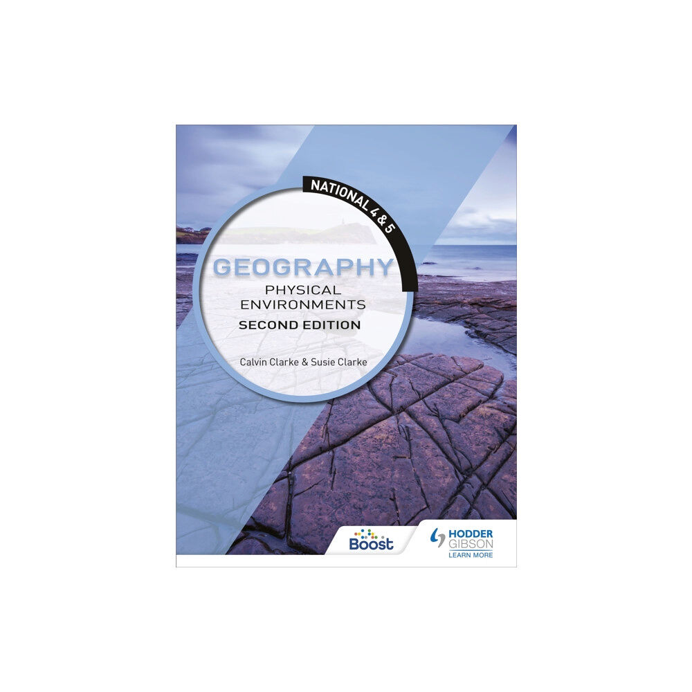 Hodder Education National 4 & 5 Geography: Physical Environments, Second Edition (häftad, eng)