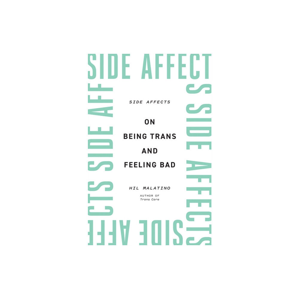 University of Minnesota Press Side Affects (häftad, eng)