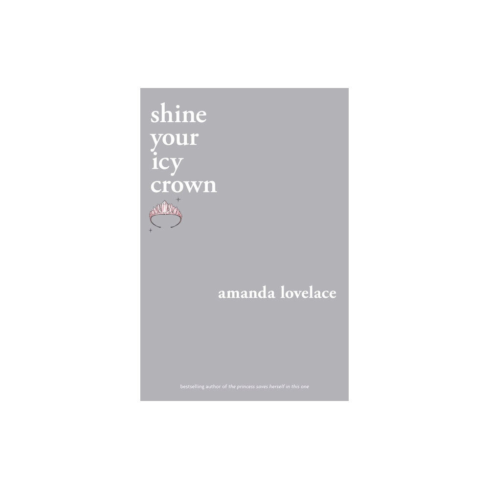 Andrews McMeel Publishing shine your icy crown (häftad, eng)