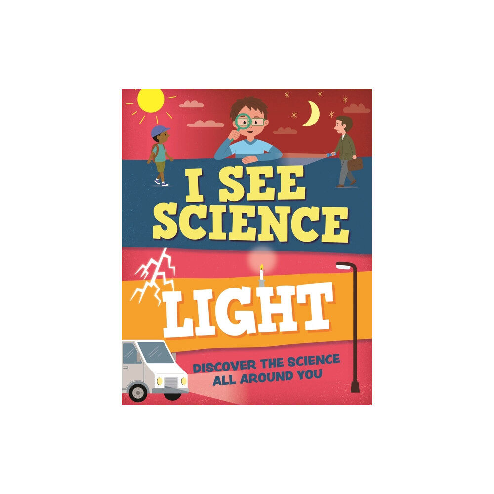 Hachette Children's Group I See Science: Light (häftad, eng)
