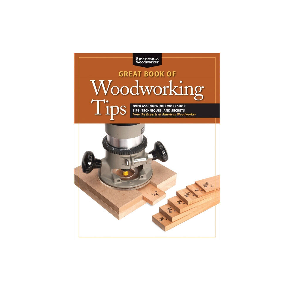 Fox Chapel Publishing Great Book of Woodworking Tips (häftad, eng)