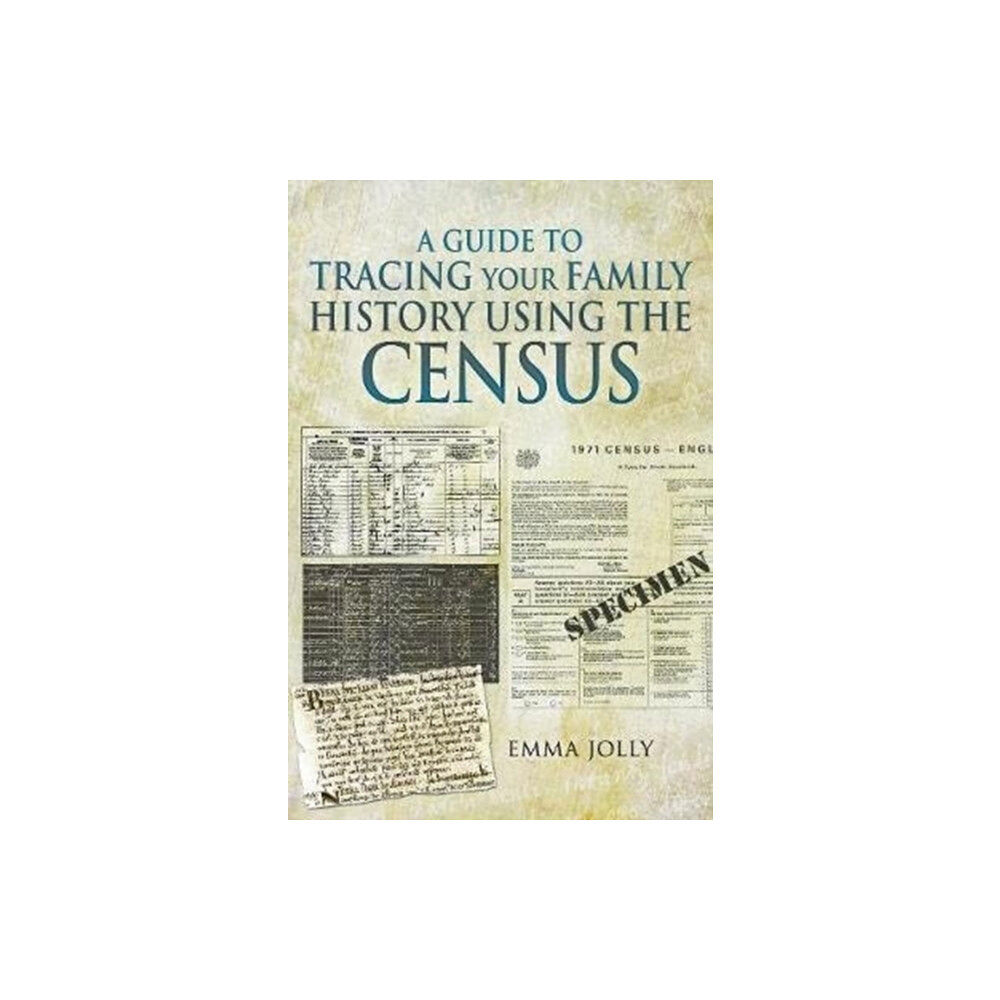 Pen & Sword Books Ltd A Guide to Tracing Your Family History using the Census (häftad, eng)