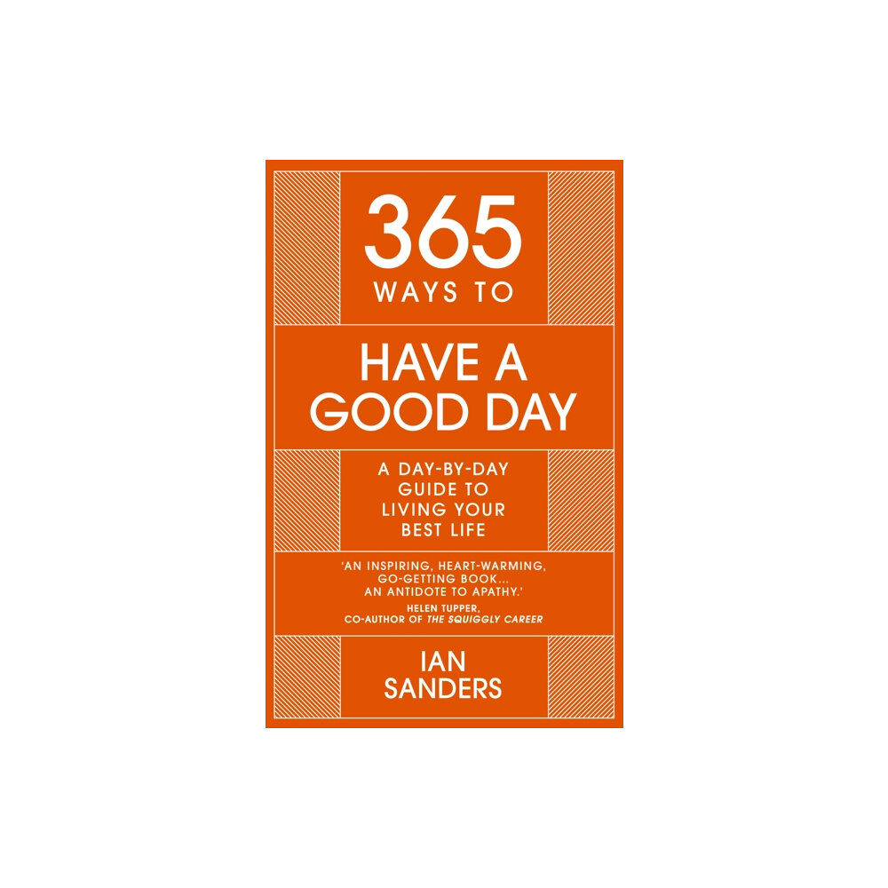 John Murray Press 365 Ways to Have a Good Day (inbunden, eng)