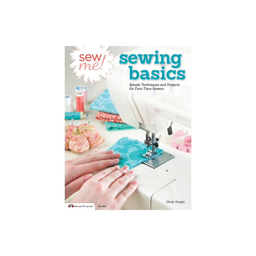 Design Originals Sew Me! Sewing Basics (häftad, eng)