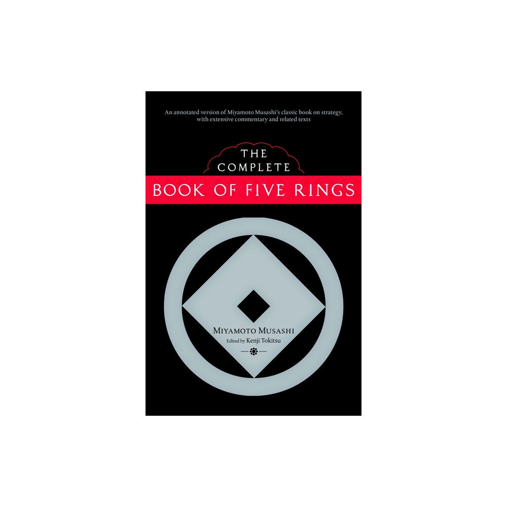 Shambhala Publications Inc The Complete Book of Five Rings (häftad, eng)