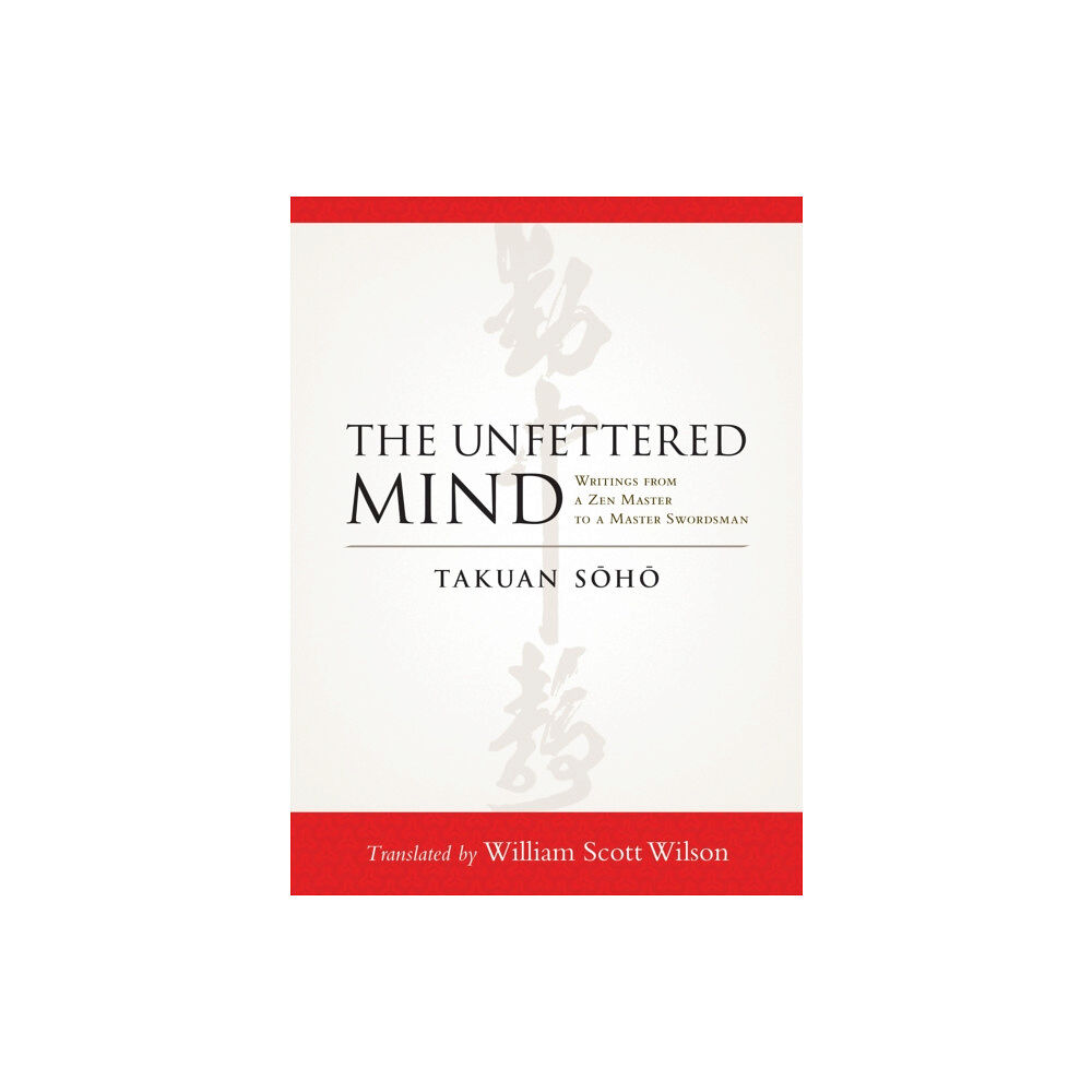 Shambhala Publications Inc The Unfettered Mind (häftad, eng)