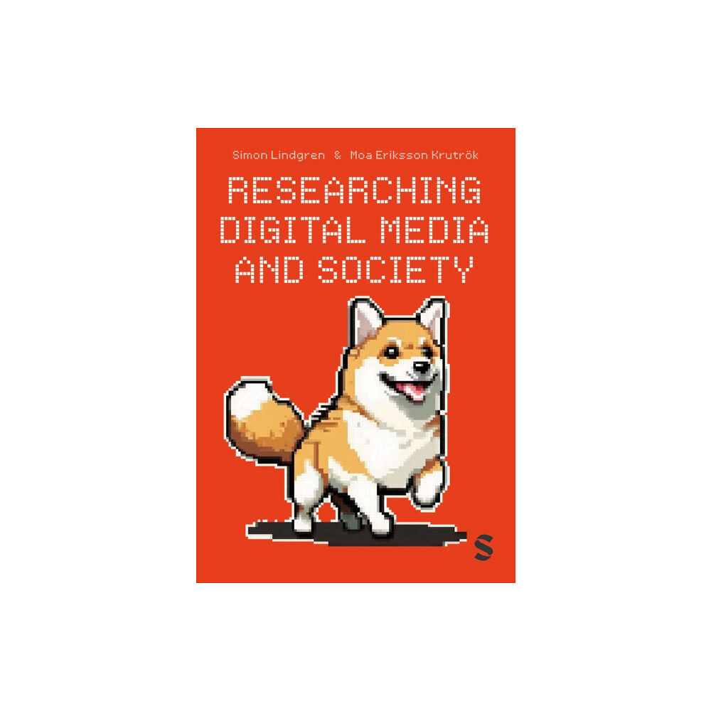 Sage Publications Ltd Researching Digital Media and Society (häftad, eng)