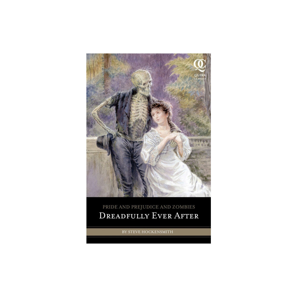 Quirk Books Pride and Prejudice and Zombies: Dreadfully Ever After (häftad, eng)