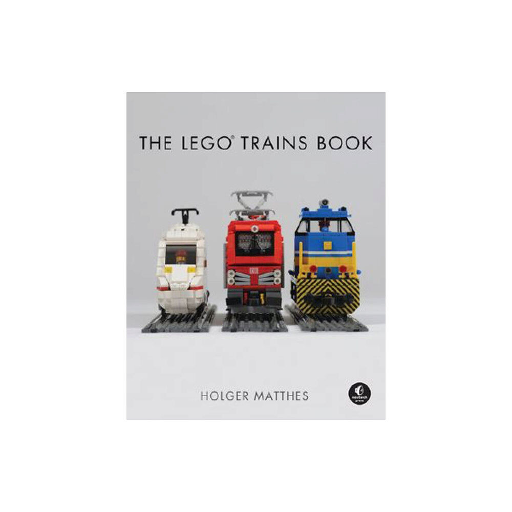 No Starch Press,US The Lego Trains Book (inbunden, eng)