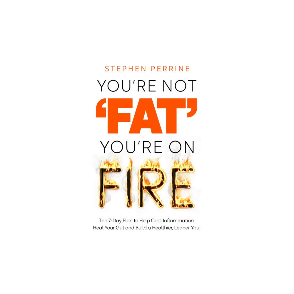 Pan Macmillan You're Not 'Fat', You're On Fire (häftad, eng)