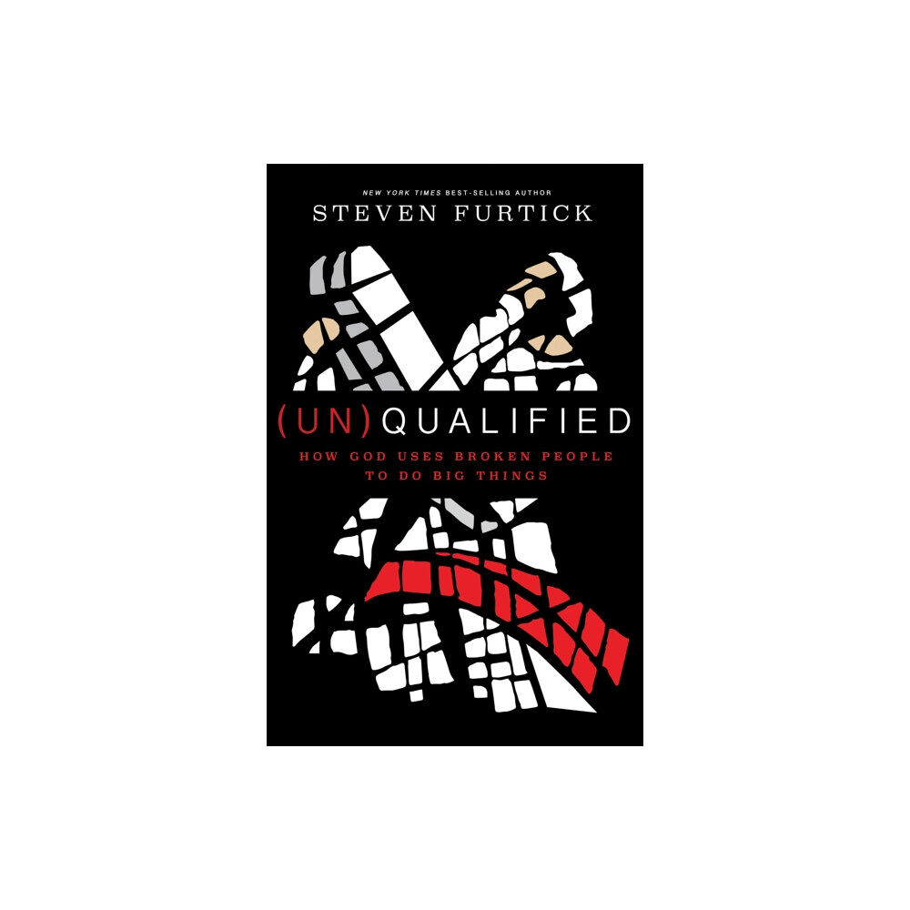 Multnomah Press (Un)qualified: How God Uses Broken People to Do Big Things (häftad, eng)