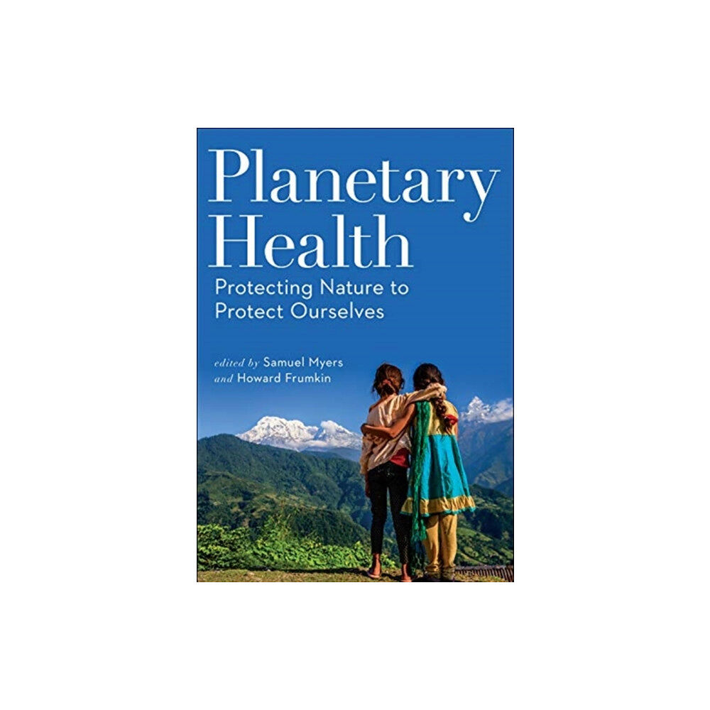 ISLAND PRESS Planetary Health (häftad, eng)