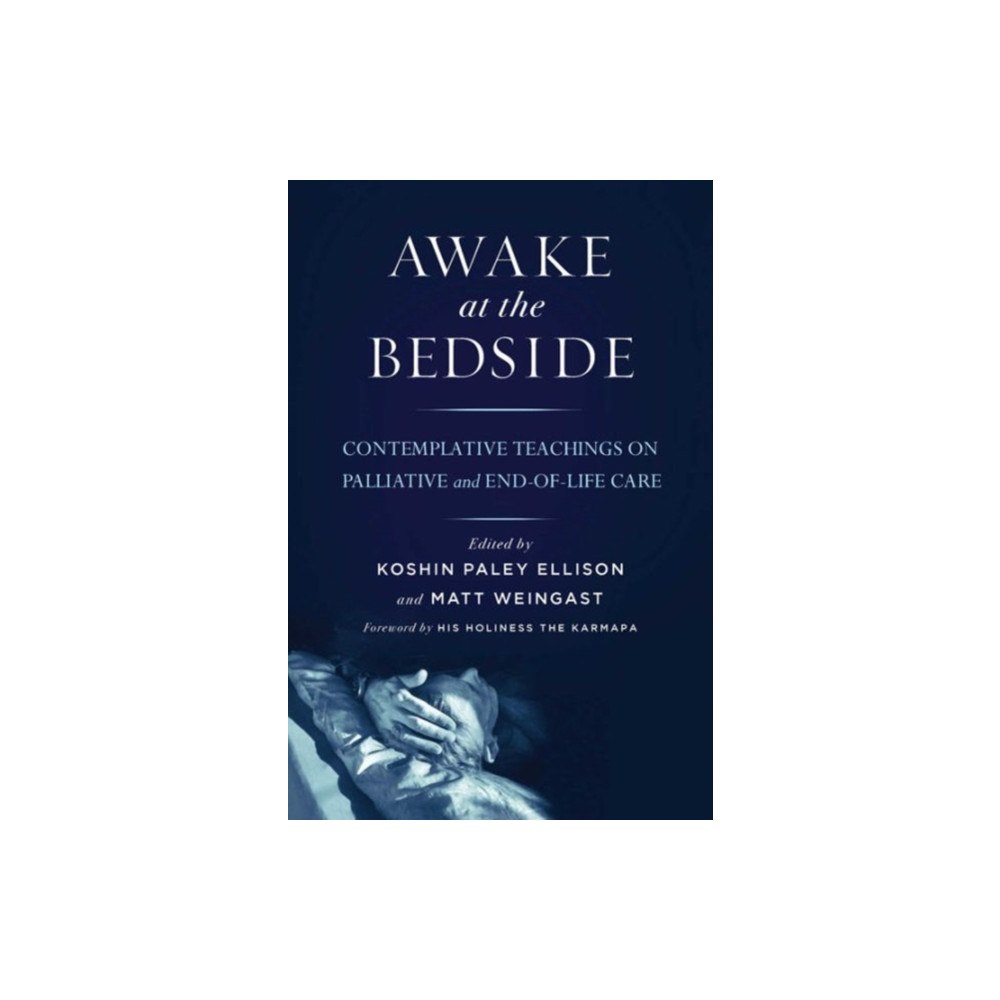 Wisdom publications,u.s. Awake at the Bedside (häftad, eng)