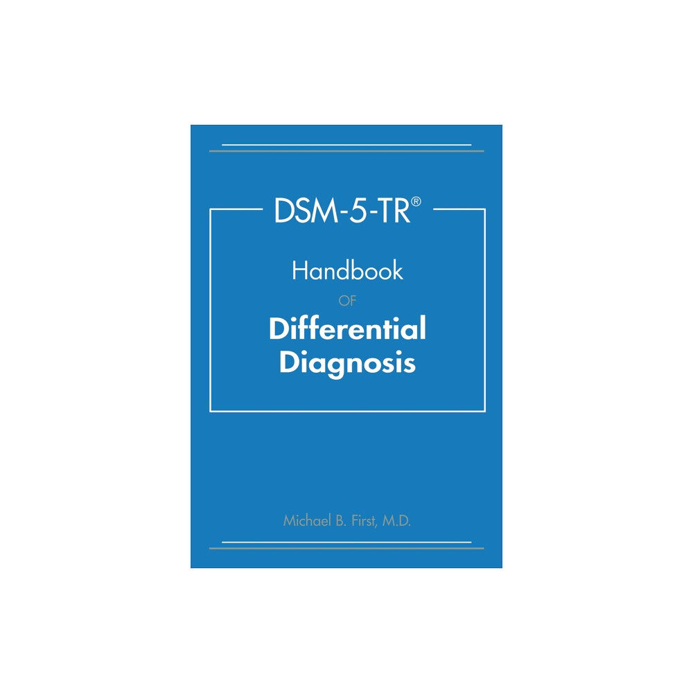 American Psychiatric Association Publishing DSM-5-TR® Handbook of Differential Diagnosis (häftad, eng)