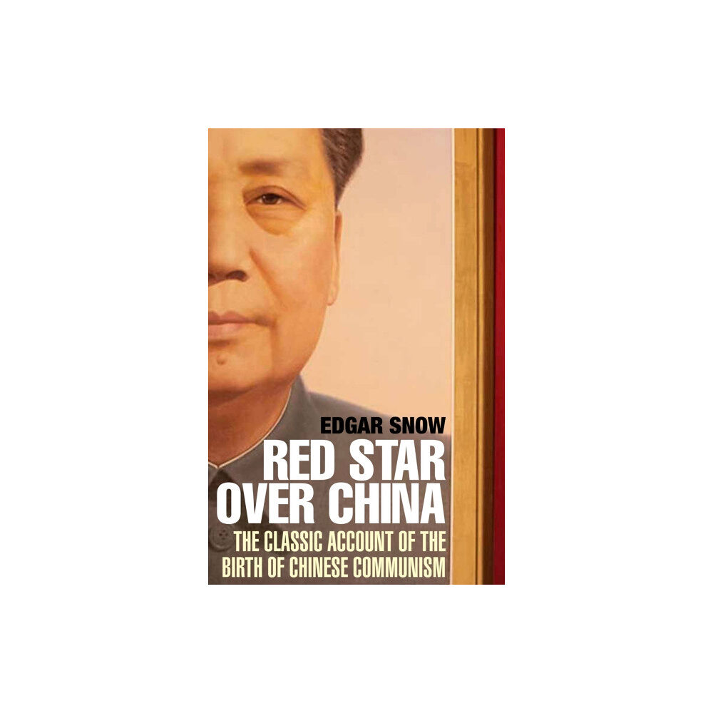 Grove Press / Atlantic Monthly Press Red Star Over China (häftad, eng)