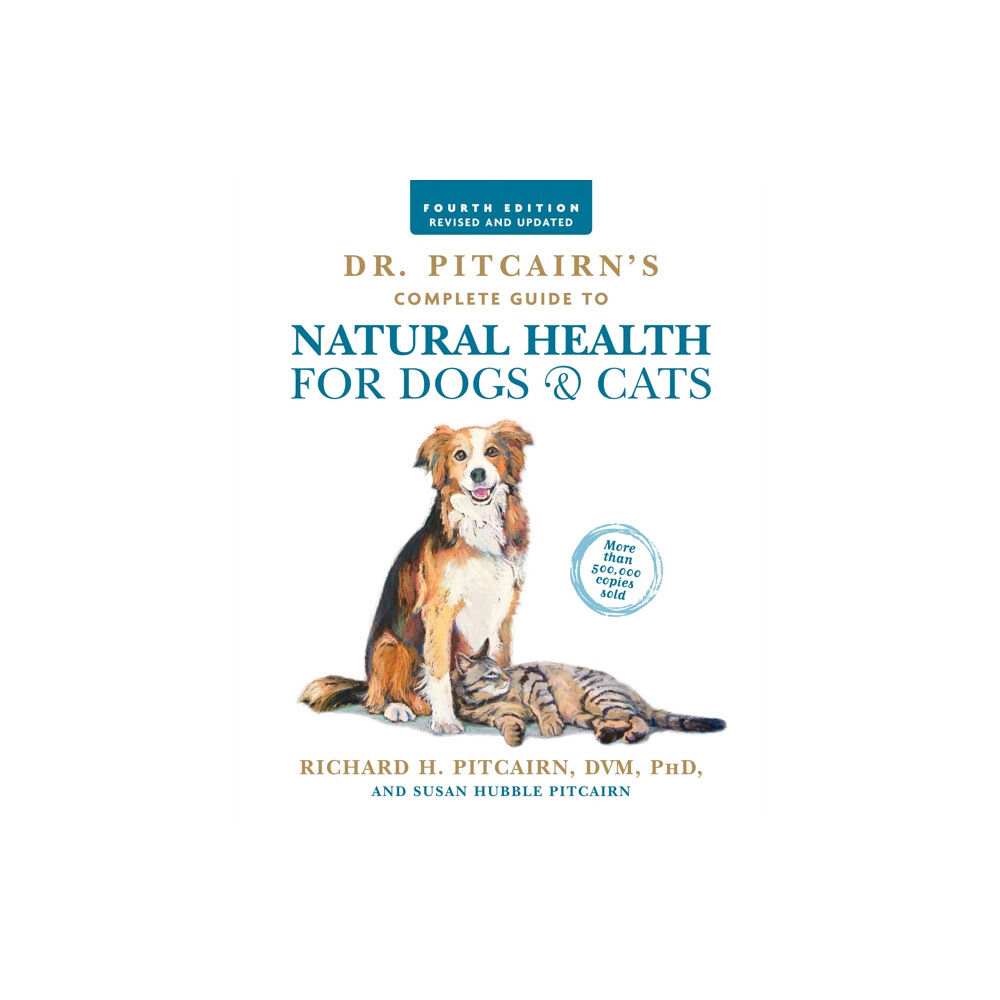 Rodale press inc. Dr. Pitcairn's Complete Guide to Natural Health for Dogs & Cats (4th Edition) (häftad, eng)