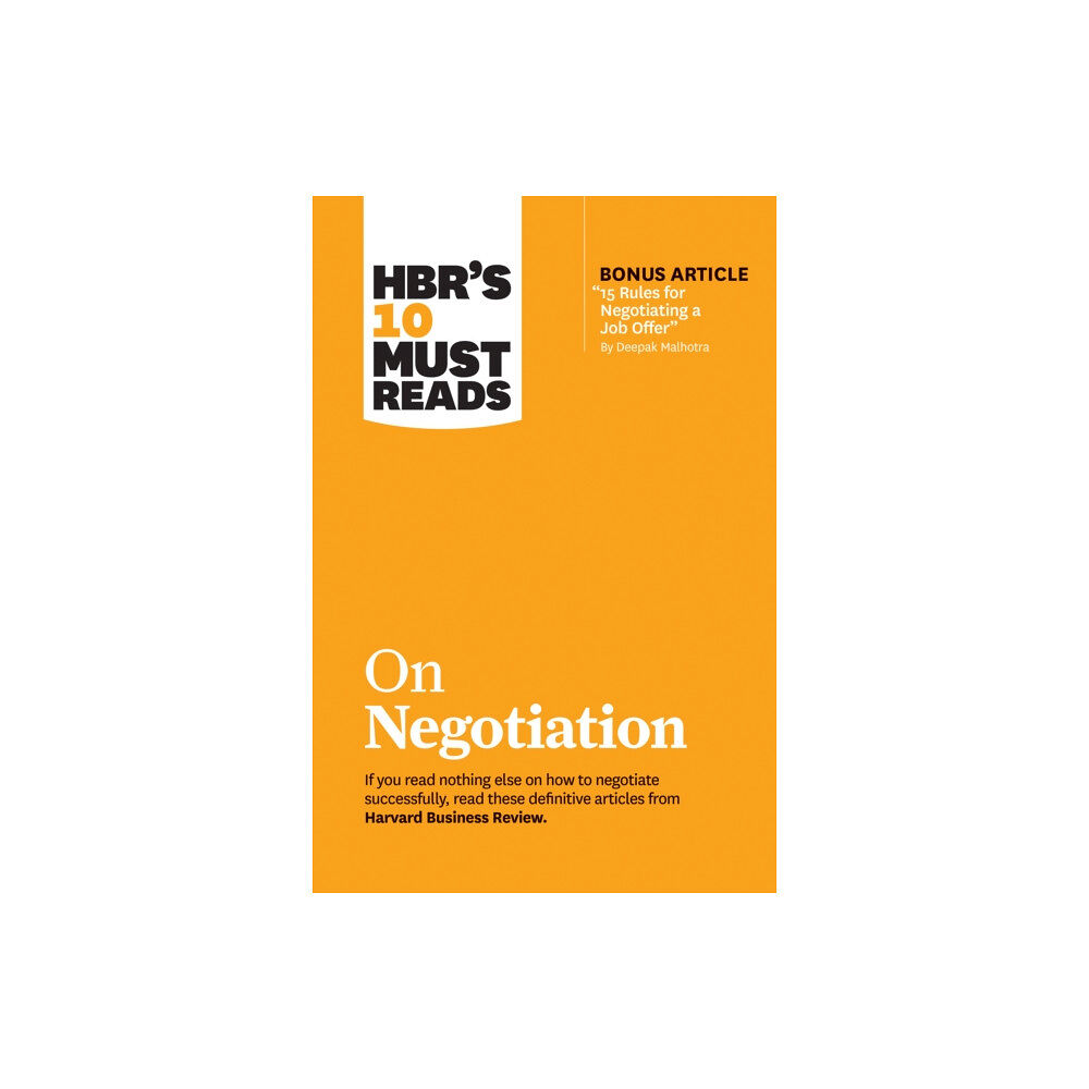 Harvard Business Review Press HBR's 10 Must Reads on Negotiation (with bonus article "15 Rules for Negotiating a Job Offer" by Deepak Malhotra) (häfta...