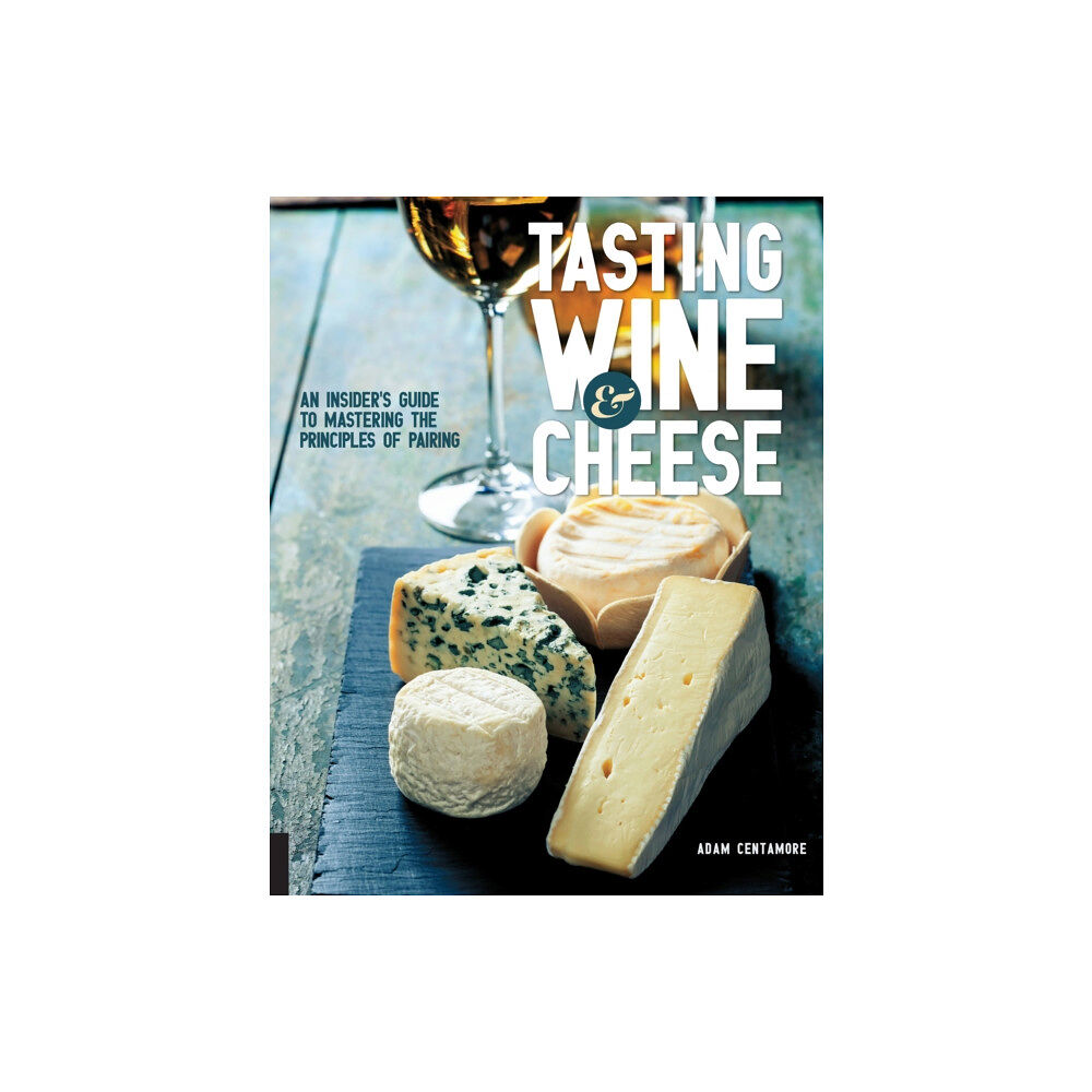 Quarto Publishing Group USA Inc Tasting Wine and Cheese (häftad, eng)