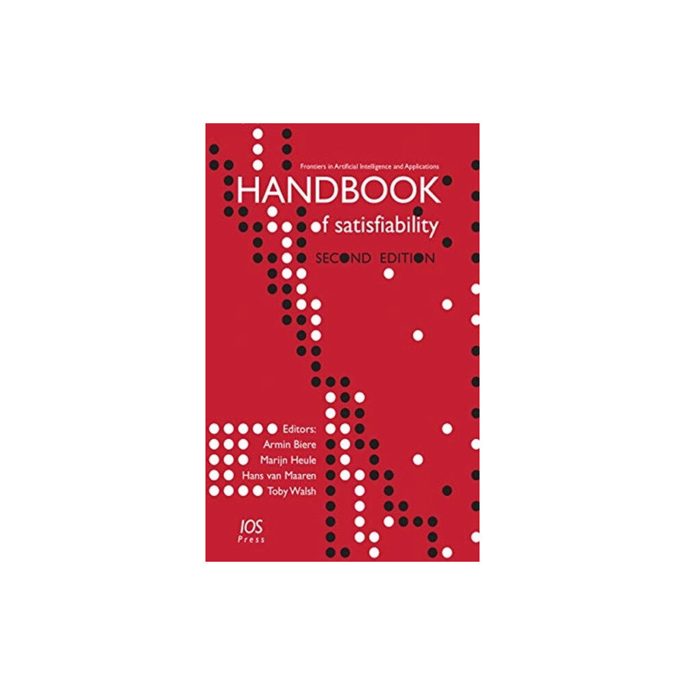 IOS Press HANDBOOK OF SATISFIABILITY (inbunden, eng)