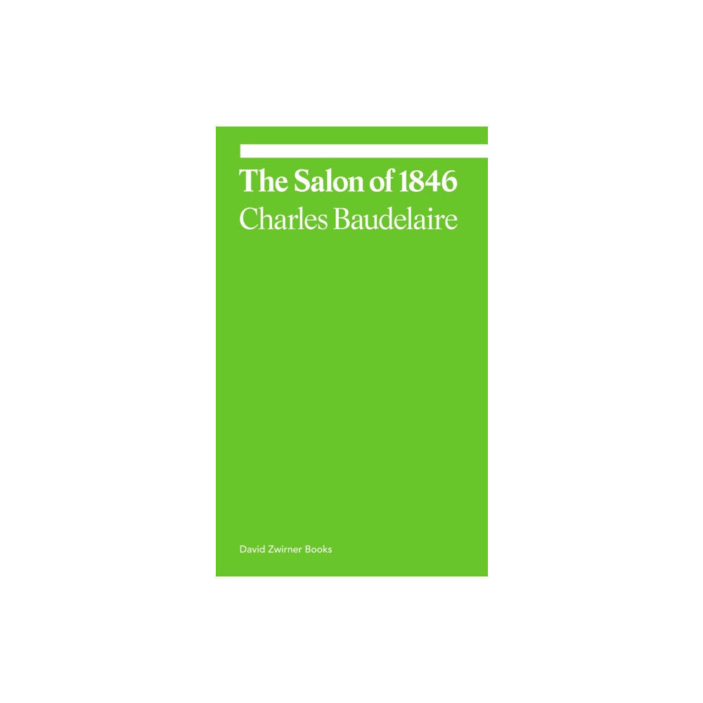 David Zwirner The Salon of 1846 (häftad, eng)