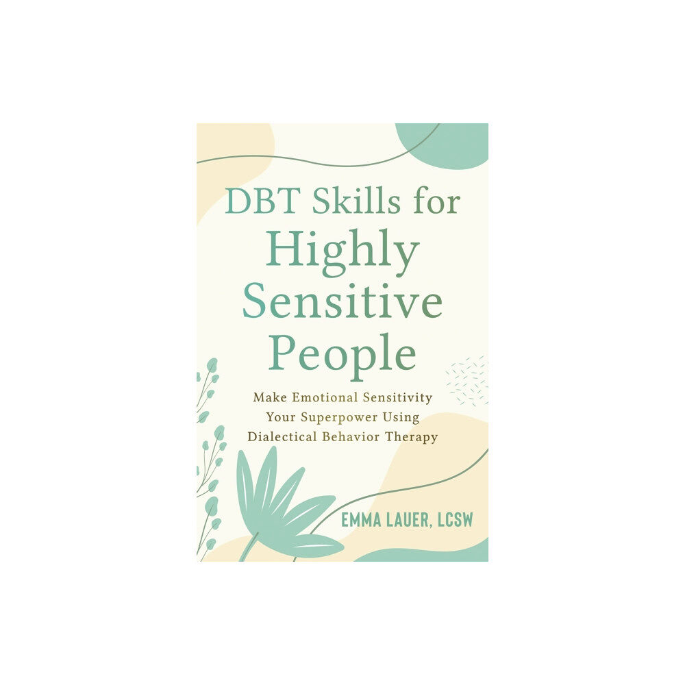 New Harbinger Publications DBT Skills for Highly Sensitive People (häftad, eng)