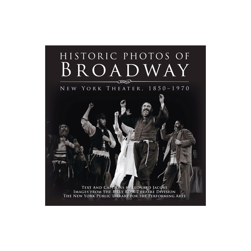 Turner Publishing Company Historic Photos of Broadway (inbunden, eng)