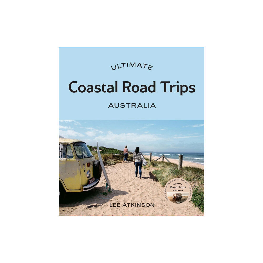 Hardie Grant Explore Ultimate Coastal Road Trips: Australia (häftad, eng)