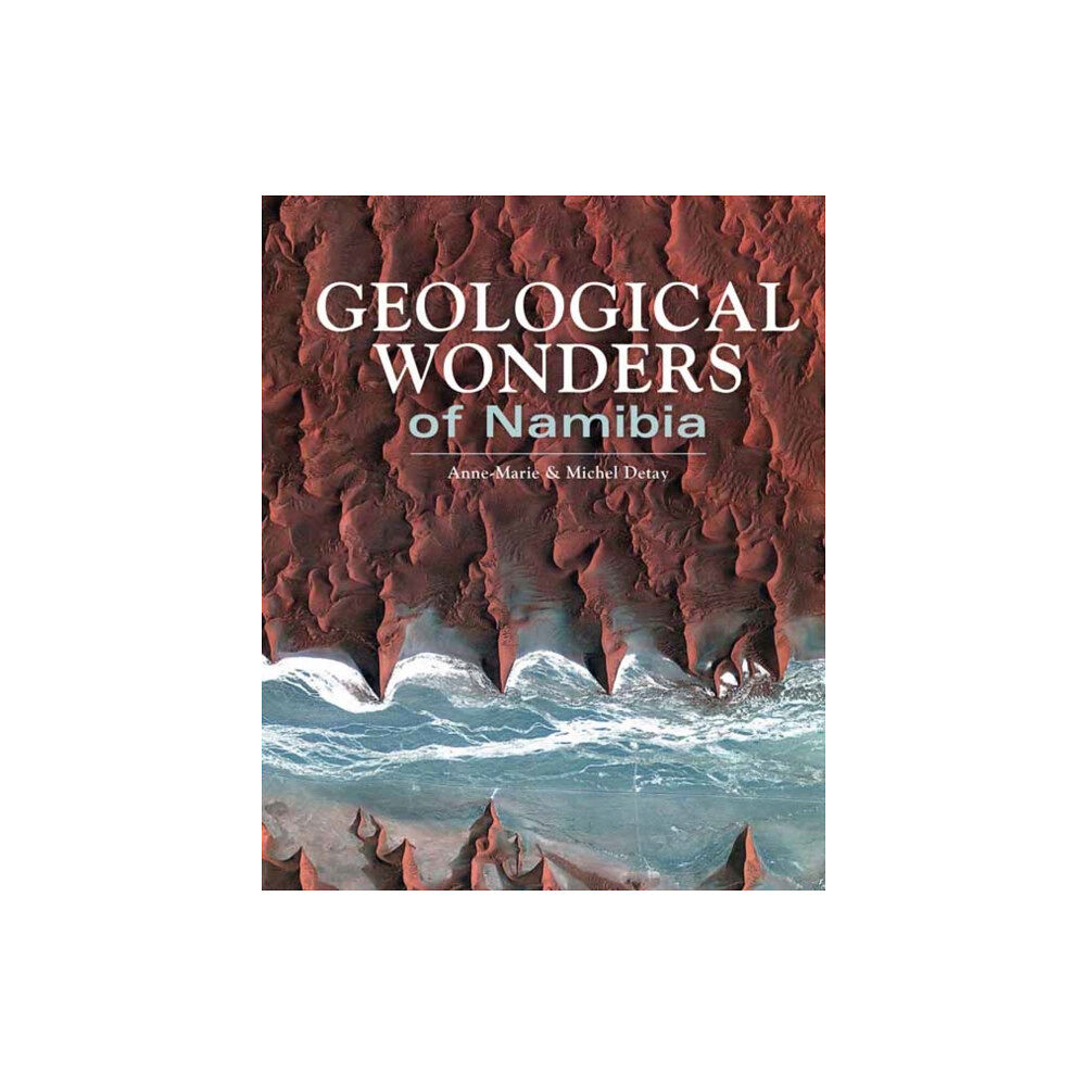 Penguin Random House South Africa Geological Wonders of Namibia (häftad, eng)