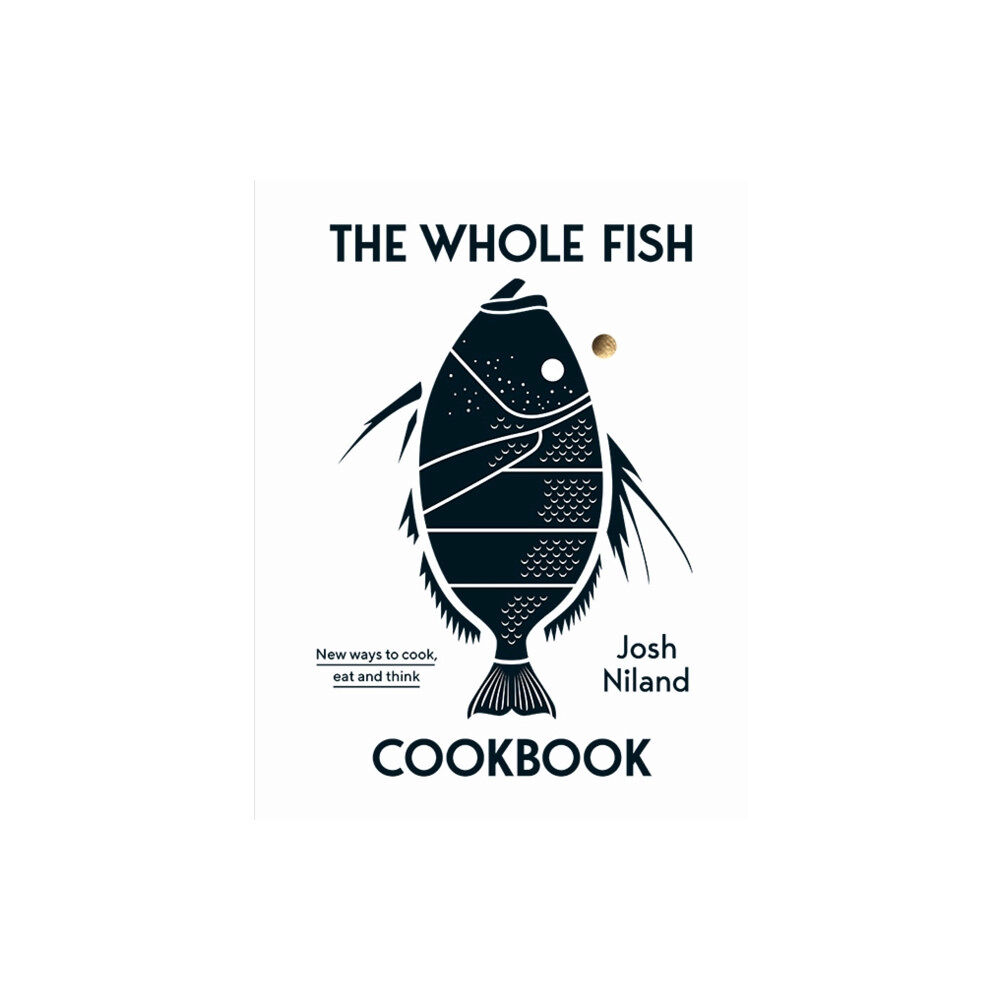 Hardie Grant Books The Whole Fish Cookbook (inbunden, eng)