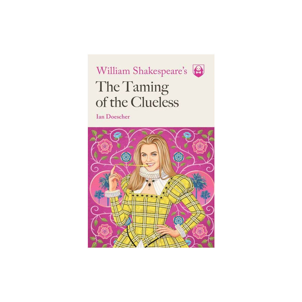 Quirk Books William Shakespeare's The Taming of the Clueless (häftad, eng)