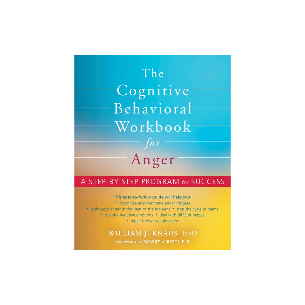 New Harbinger Publications The Cognitive Behavioral Workbook for Anger (häftad, eng)