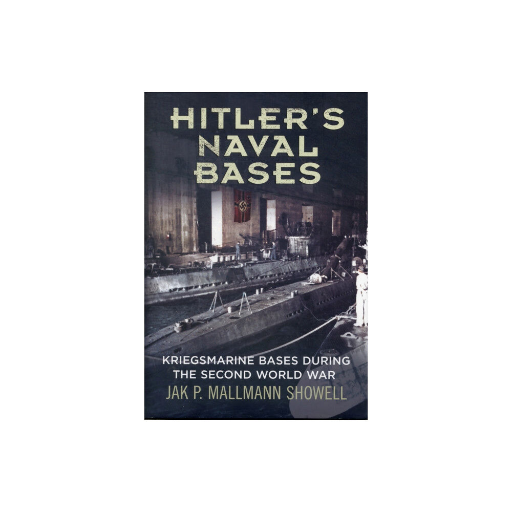 Fonthill Media Ltd Hitler's Naval Bases (inbunden, eng)