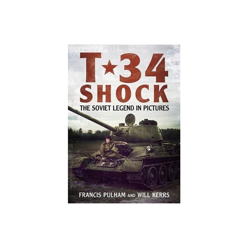 Fonthill Media Ltd T-34 Shock (inbunden, eng)