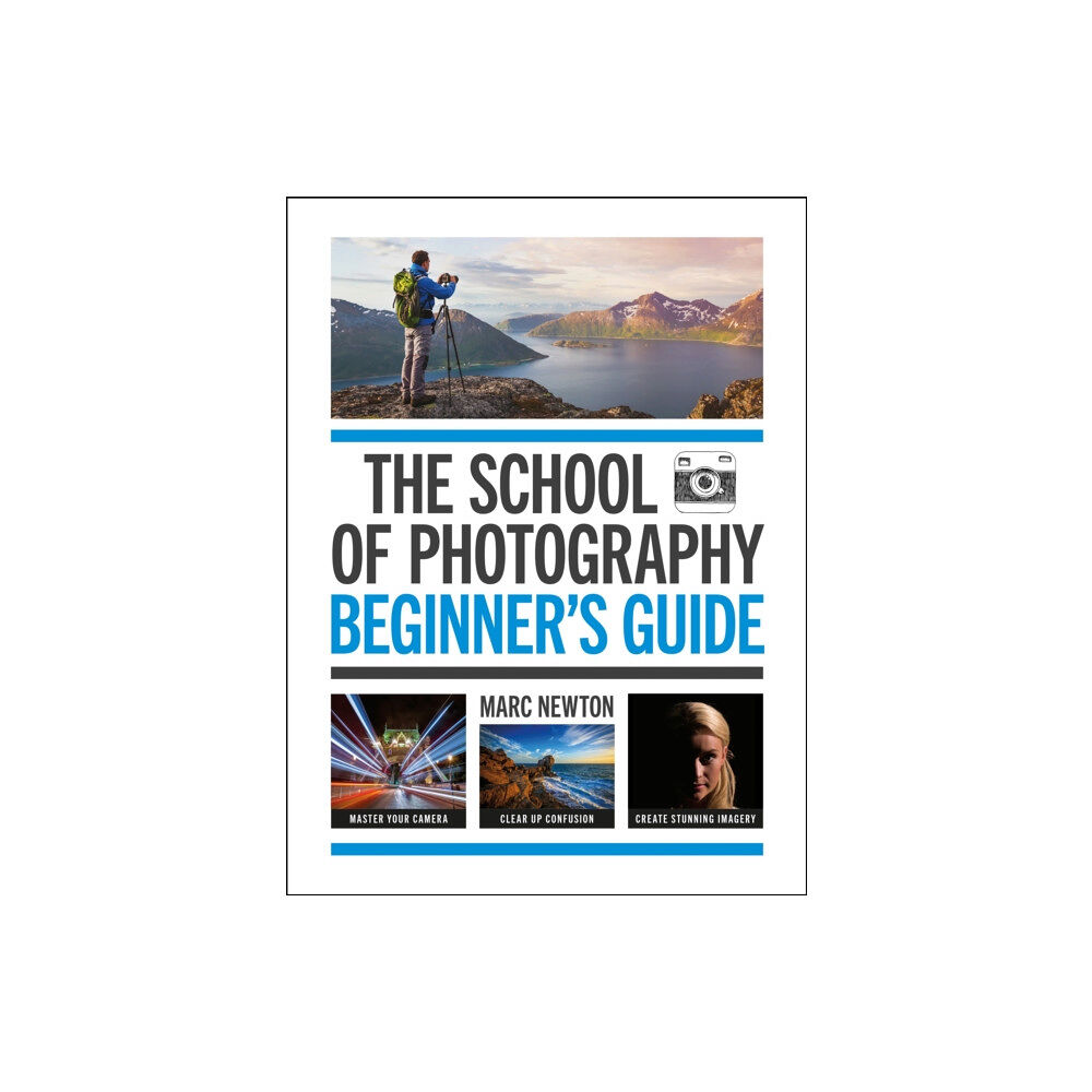 Octopus publishing group The School of Photography: Beginner's Guide (häftad, eng)